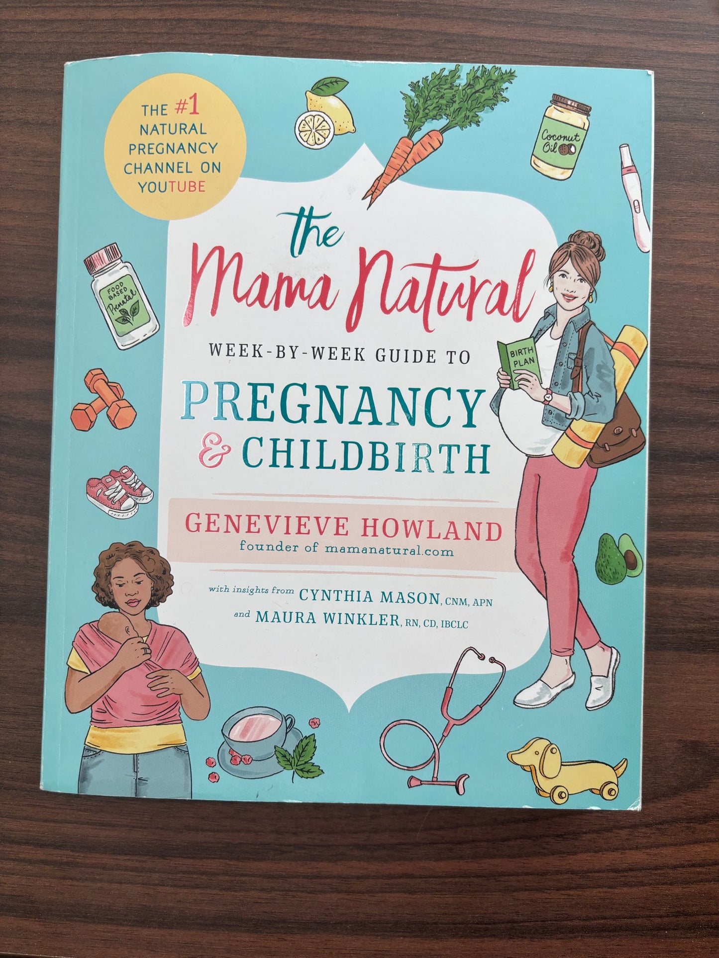 The Mama Natural Week-by-Week Guide to Pregnancy and Childbirth