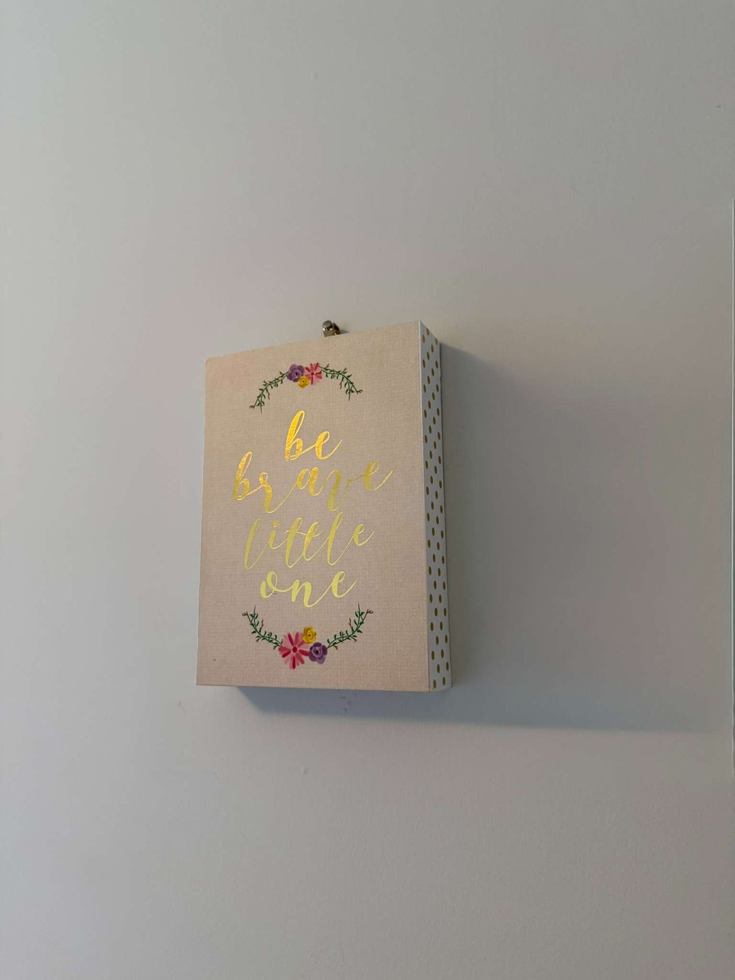 "Be Brave Little One" Wooden Wall Decor - Floral Nursery Sign