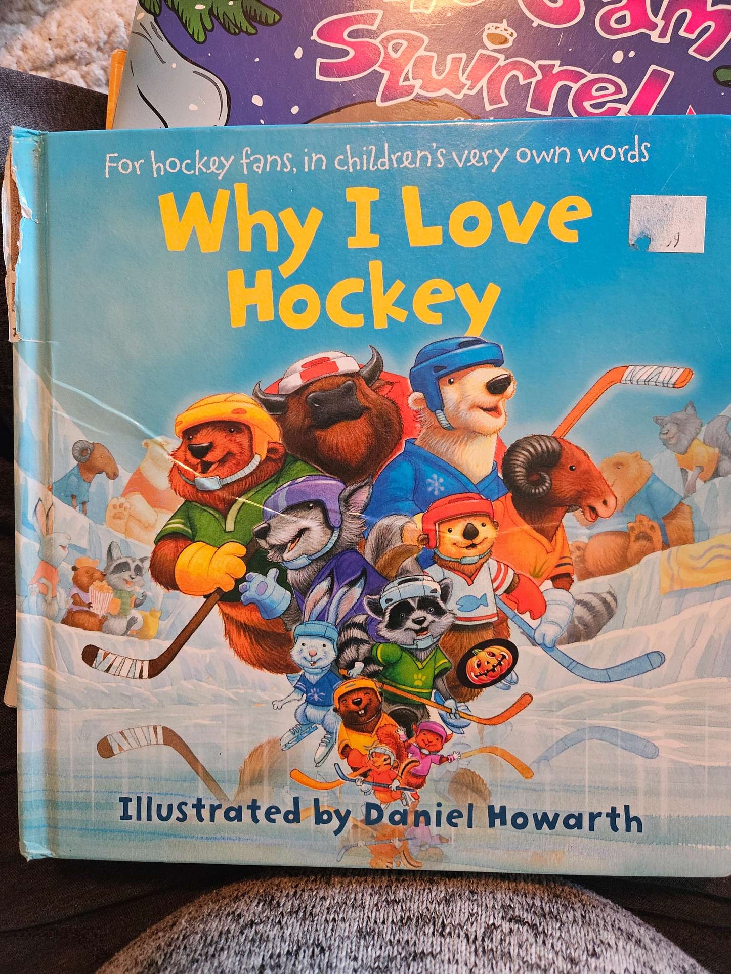 Silly Sam Squirrel, Why I love hockey, Buster goes to cowboy camp, Bernenstein Bears Valentine Blessings Books