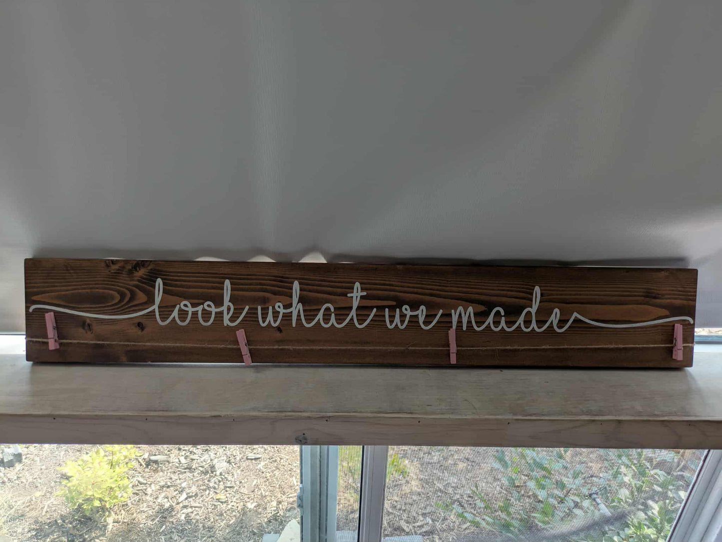 Decorative Sign (look what we made)