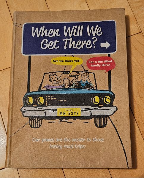 When Will We Get There? Road Trip Activity Games Book