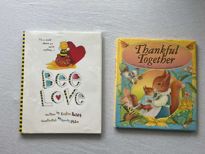 Two Hard Cover Books (Bee Love and Thankful Together)