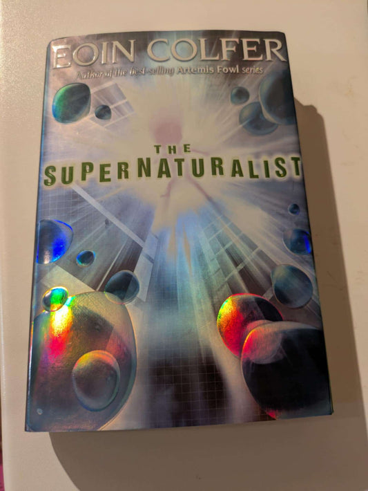 The supernaturalist - Eoin Colfer Hardcover book