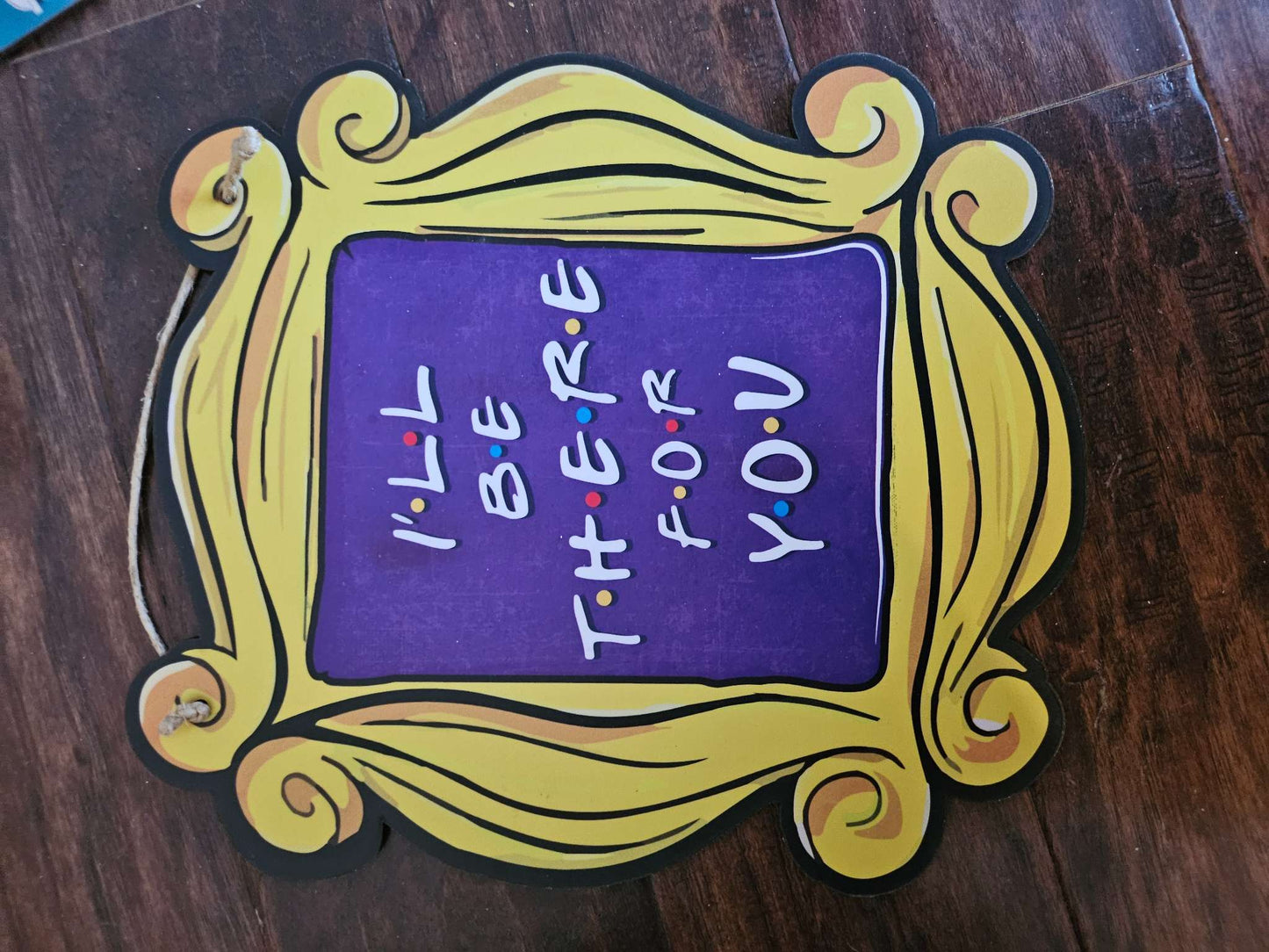 Friends TV Show Wooden Sign