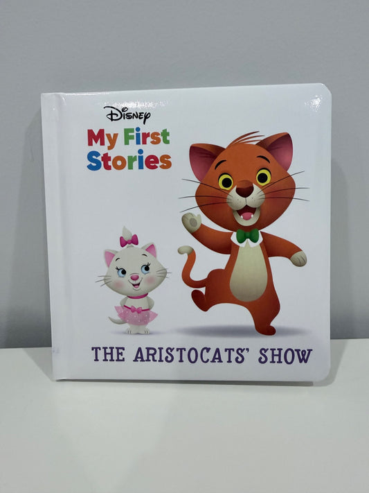 My First Stories. The Aristocats Show Book