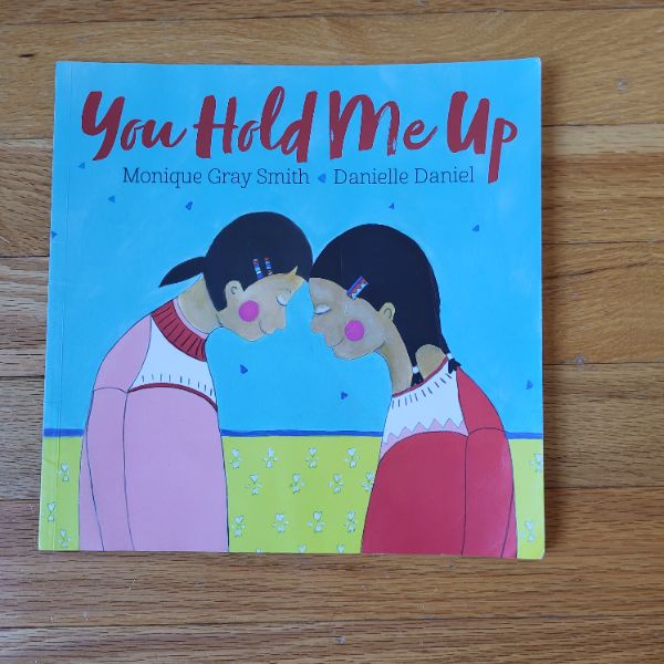 You Hold Me Up Indigenous Book