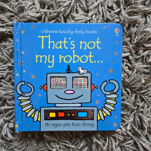 Usborne That's Not My Robot – A Touch-and-Feel Sensory Adventure!