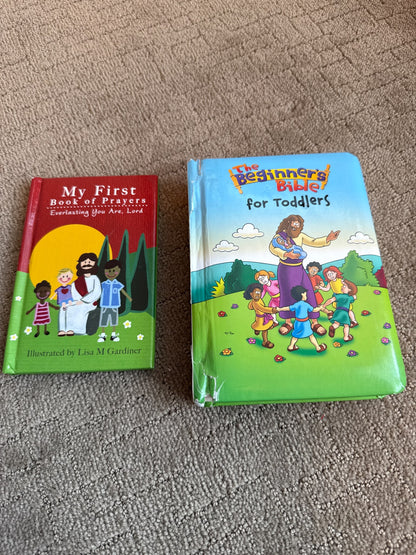2 Hard Cover Book: The Beginner’s Bible for Toddlers  & my First  book of Prayers