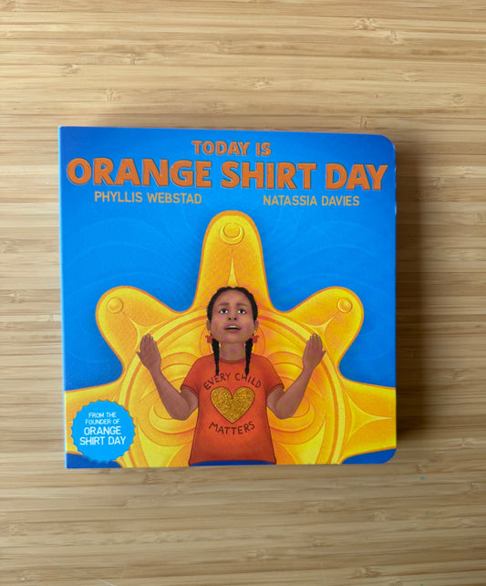 Orange Shirt Day Board Board