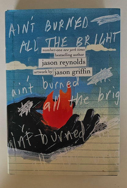 [NEW] Ain't Burned All The Bright Hardcover 12+ years