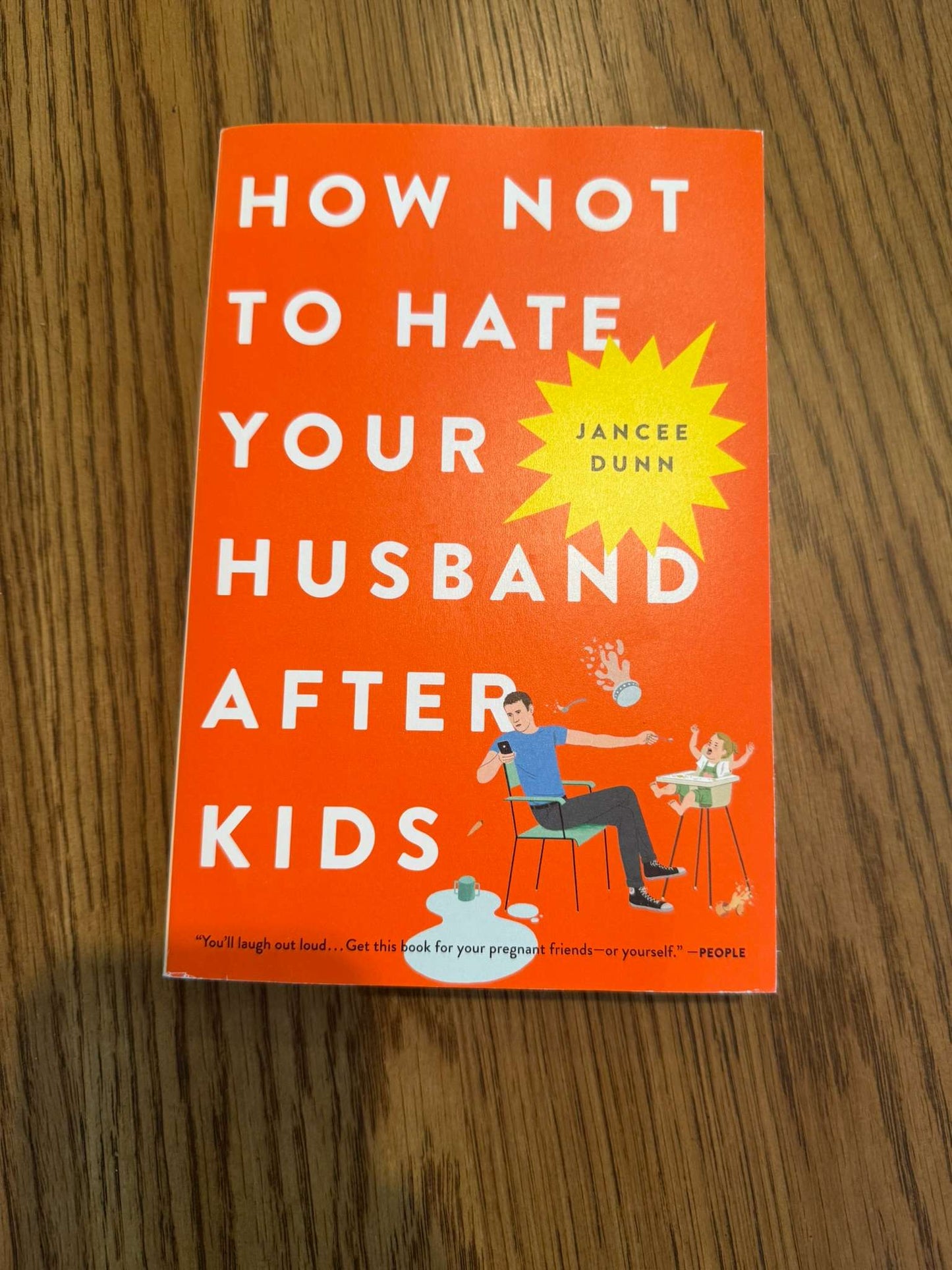 How Not to Hate Your Husband After Kids by Jancee Dunn