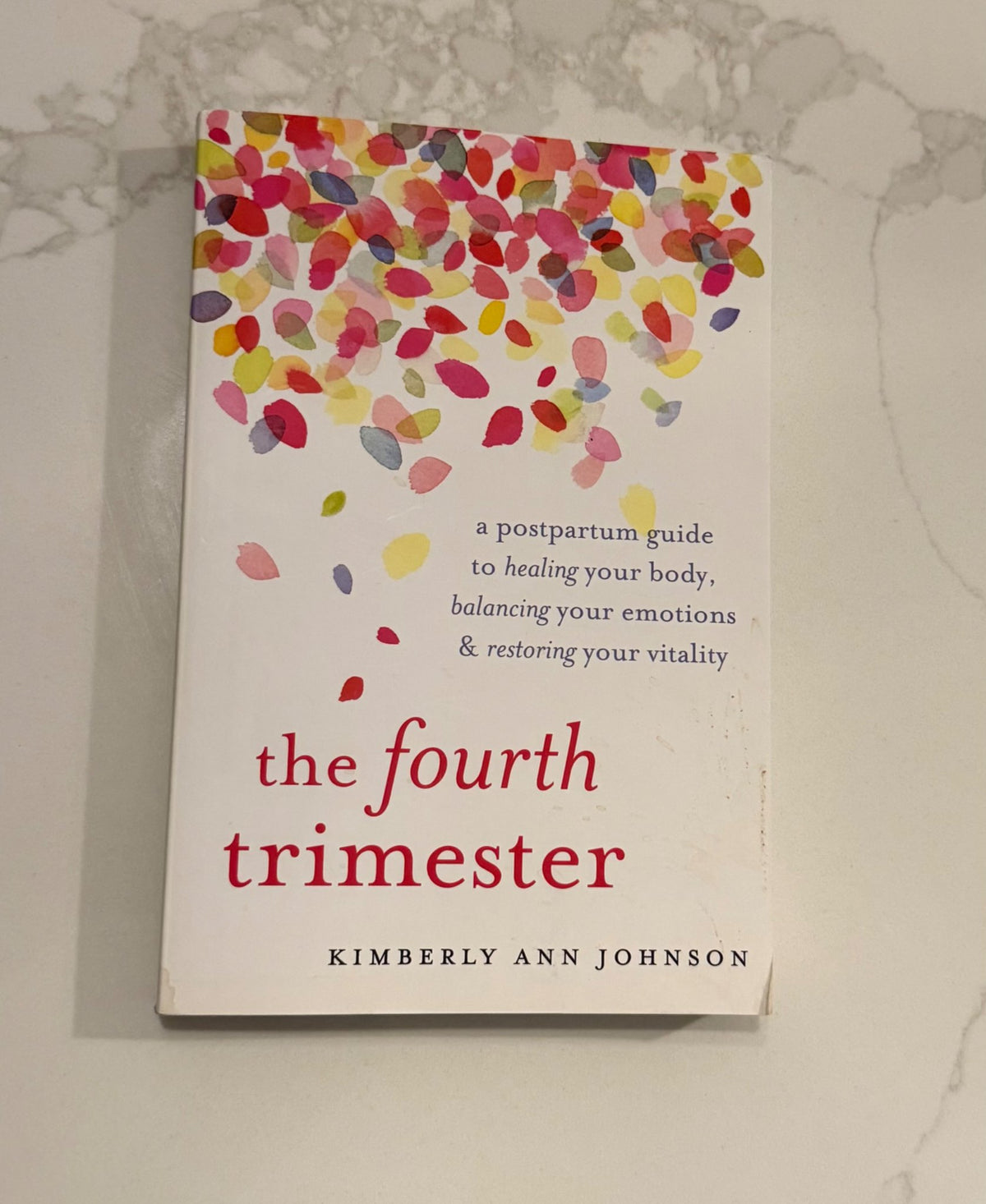 The Fourth Trimester Postpartum Guide - holistic book by Kimberly Johnson