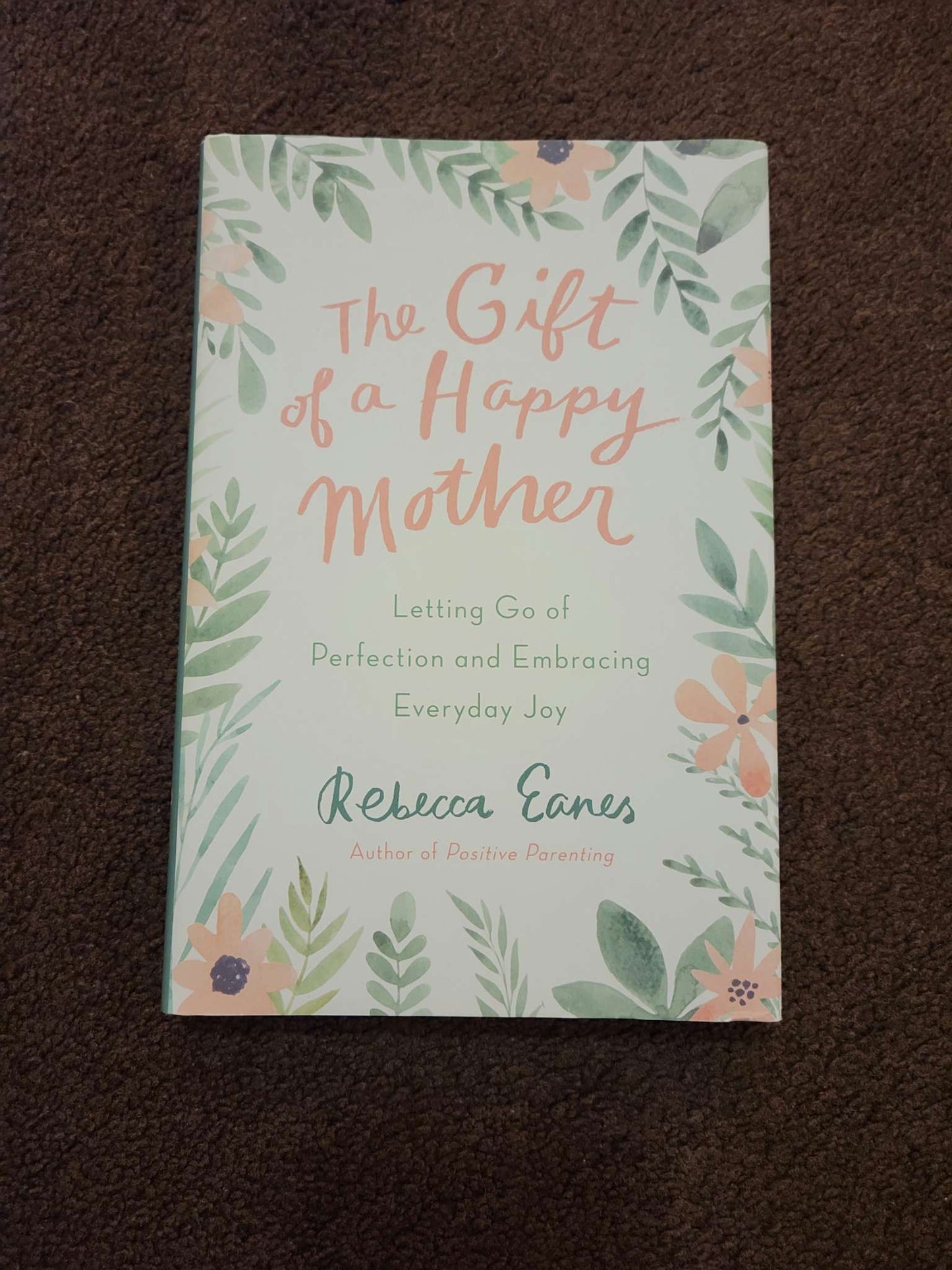 The Gift of a Happy Mother