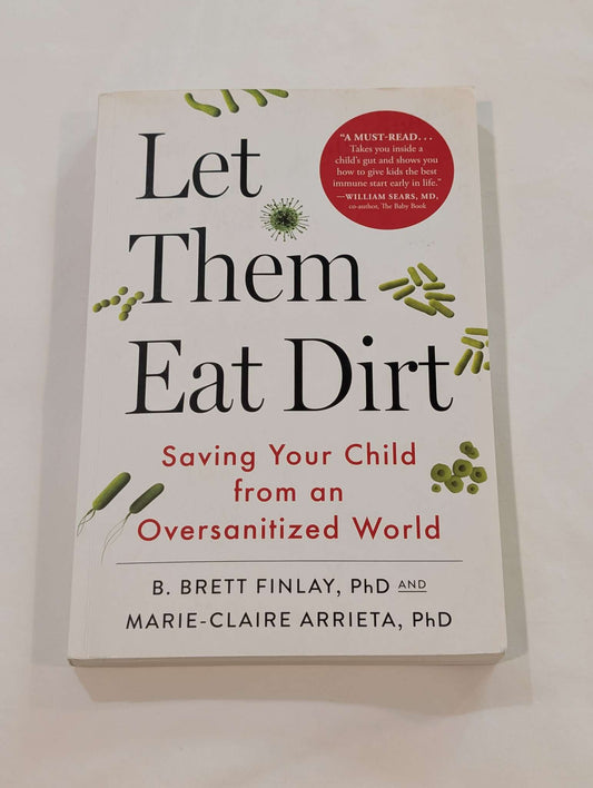 "Let Them Eat Dirt" Book