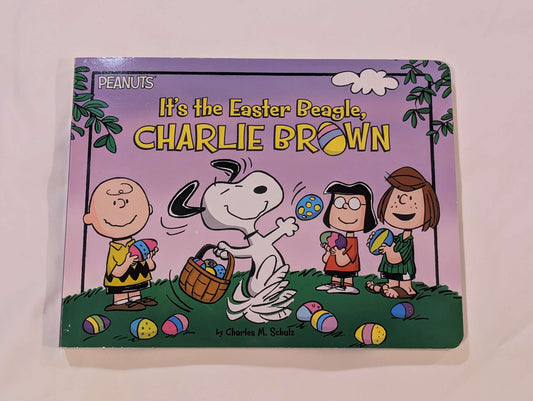 "It's the Easter Beagle Charlie Brown" Board Book