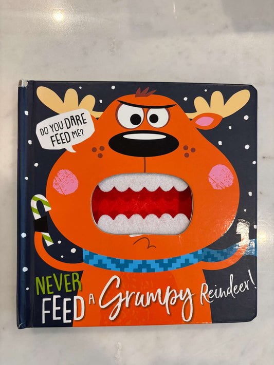 Never Feed a Grumpy Reindeer