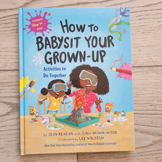 At-home Activity book,  How to Babysit Your Grownup