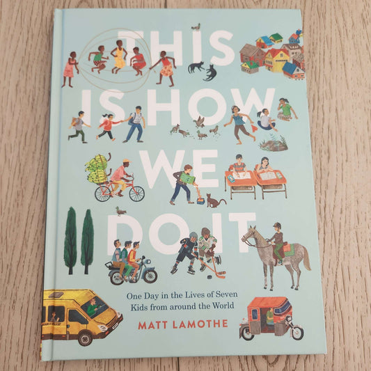 This Is How We Do It, kids book about cultures around the world