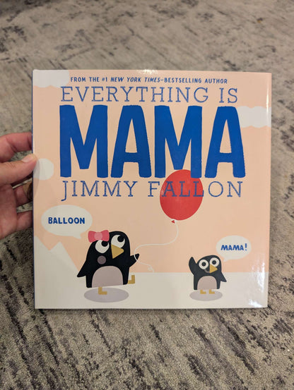 Everything is Mama by Jimmy Fallon - NEW (Hardcover)