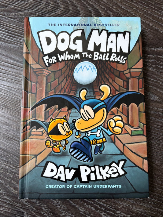 DOGMAN For Whom the Ball Rolls hardcover by Dav Pilkey