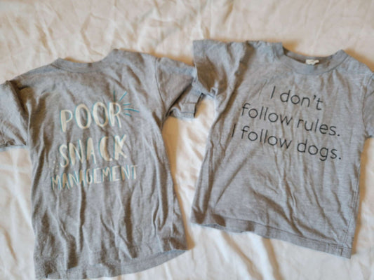 2 Tshirts - I don't follow rules, I follow dogs" and Poor Snack Management 2T , Kids 2T