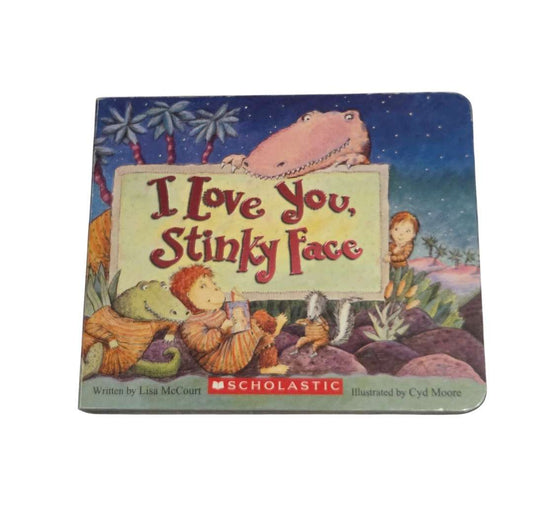 I Love You Stinky Face hard cover book