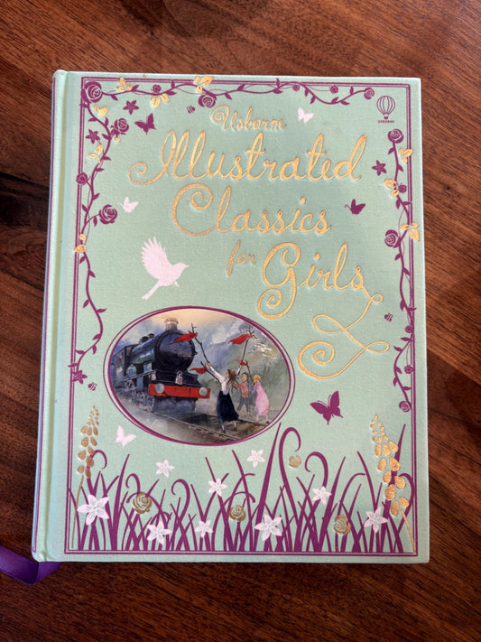 VGUC - Usborne Illustrated Classics for Girls Multi Story Book for ages 8-12