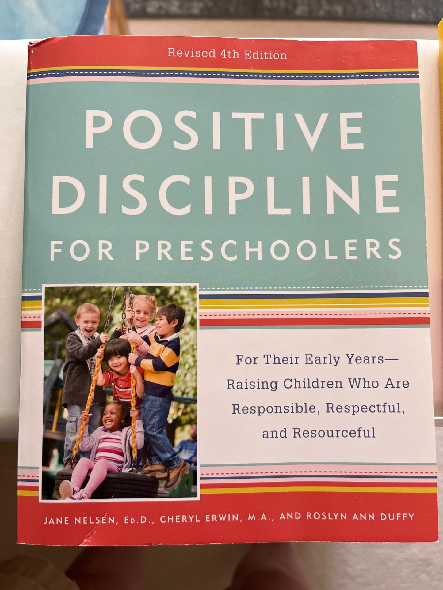 Positive Discipline for Preschoolers by Jane Neilson, Cheryl Erwin and Roslyn Duffy