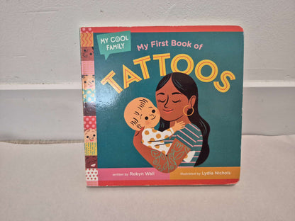My First Book of Tattoos Book by Robyn Wall