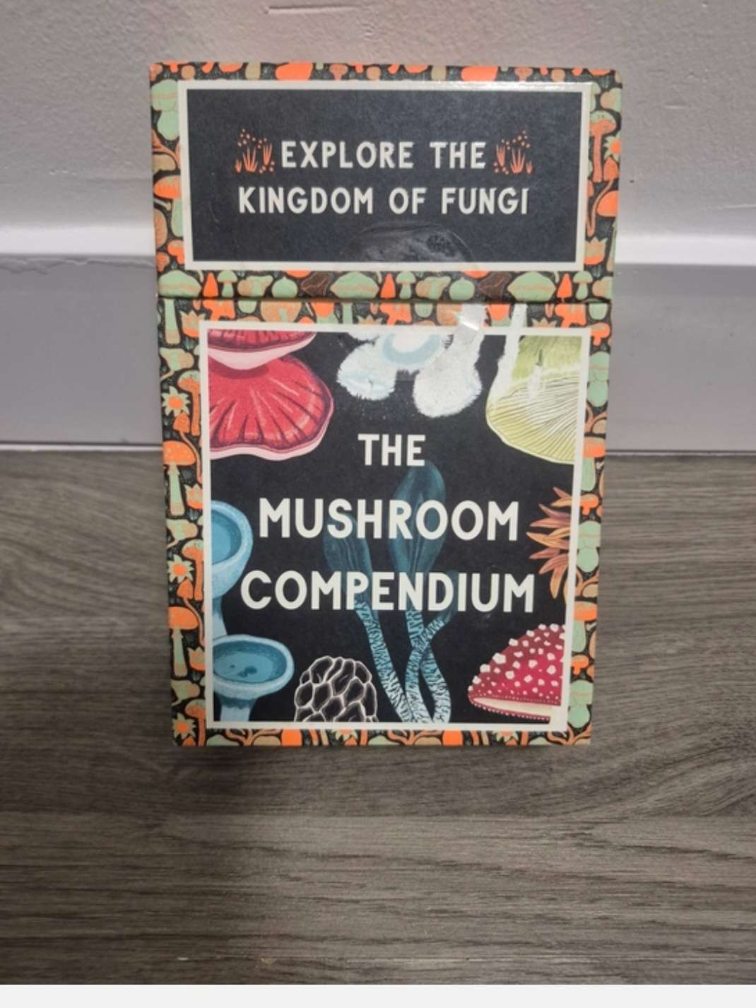 The Mushroom Compendium: Explore the Kingdom of Fungi.