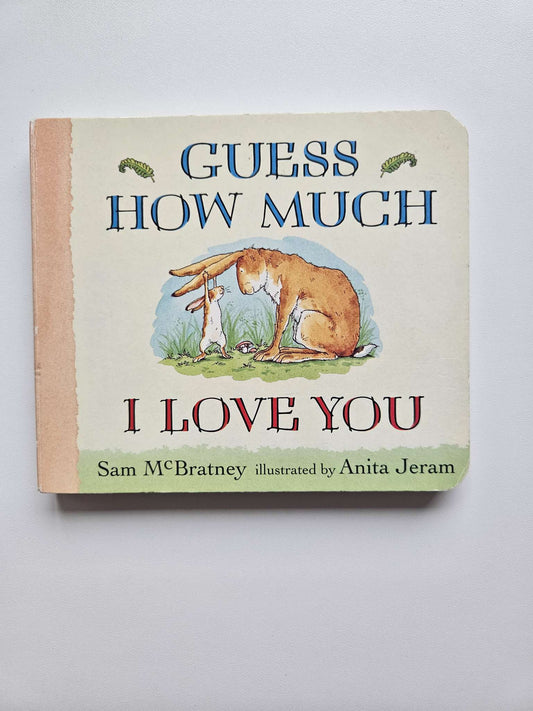 Guess how much I love you