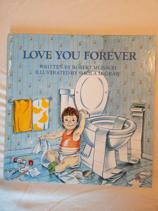 Brand new hard cover Love you forever book by Robert Munsch MSRP $14.95