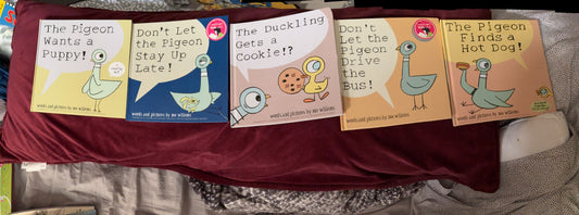 The Pigeon books by Mo Wilems