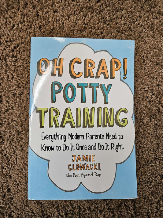 Oh Crap Potty Training Book