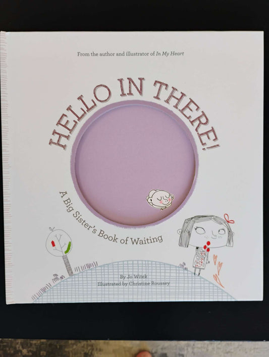 Hello in there book, a big sister waiting