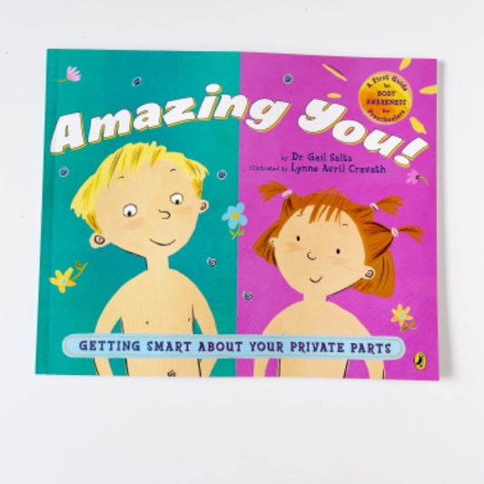 Amazing You!: Getting Smart About Your Private Parts