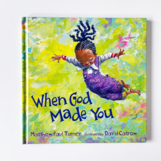 When God Made You by Matthew Paul Turner