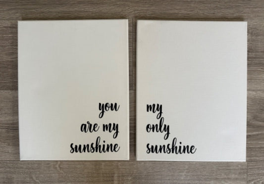 You Are My Sunshine - Wall decor