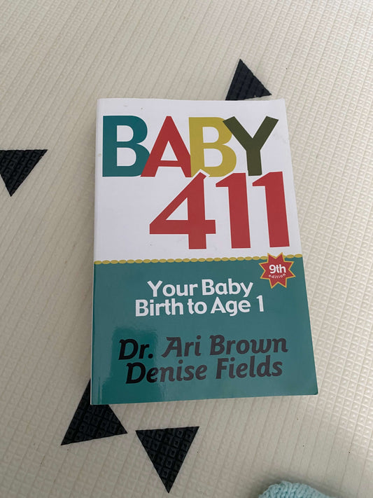 Baby 411: Your Baby, Birth to Age 1! Everything you wanted to know but were afraid to ask about your newborn: breastfeeding, weaning, calming a fussy baby, milestones and more! Your baby bible!