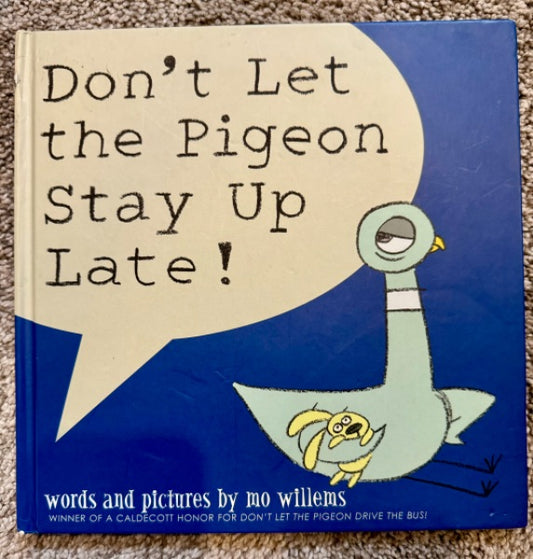 Don’t Let The Pigeon Stay Up Late